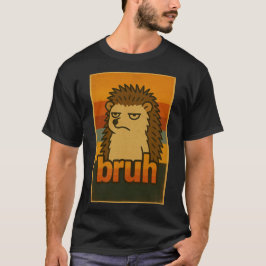 Camiseta Erizo gruñón "Bruh" Meme vintage – Animal divertid