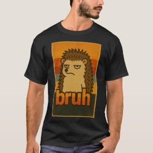 Camiseta Erizo gruñón "Bruh" Meme vintage – Animal divertid