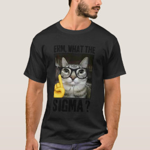 Camiseta Erm, Qué el Gato Sigma Meme Gato Divertido con Gaf