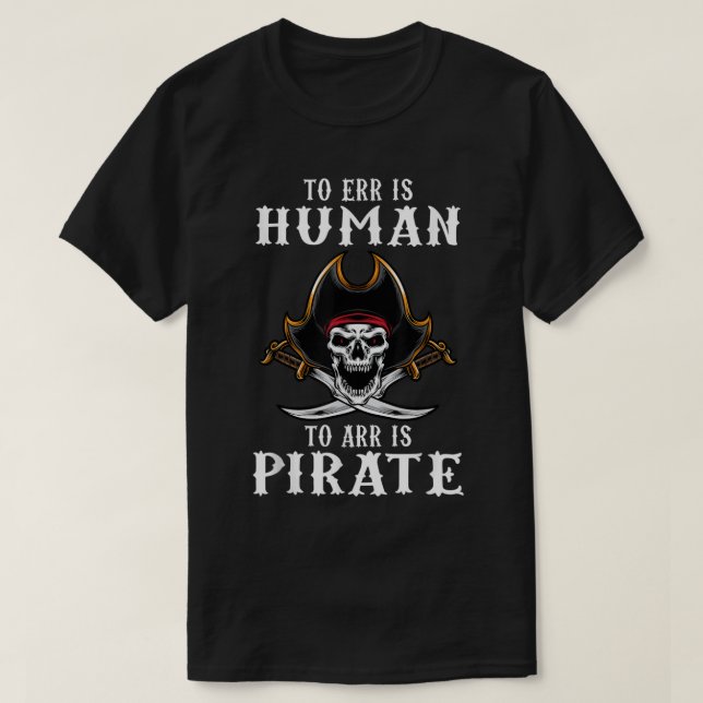 Camiseta Err es humano para arr es pirata con cráneo y cr (Diseño del anverso)