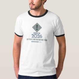 Camiseta ERROR2026 RingerT-Shirt Witty Anti-Resolution Gift