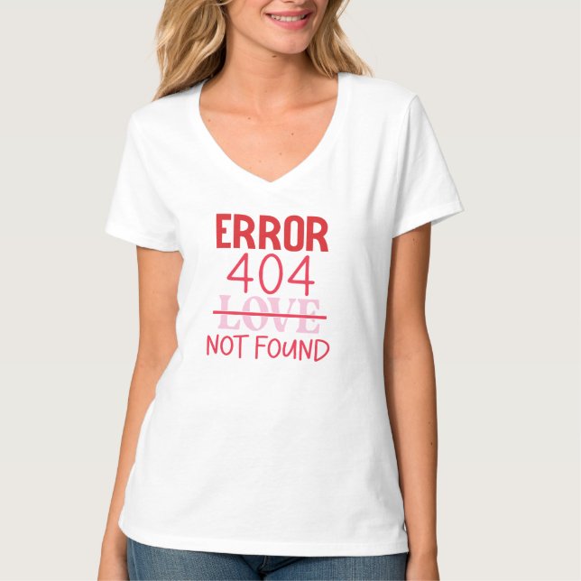 Camiseta Error 404: amor no encontrado (Anverso)
