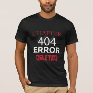 Camiseta Error 404 Capítulo Eliminado