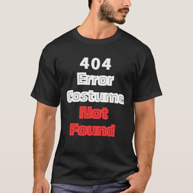 Camiseta Error 404 Costume No Encontrado (Anverso)