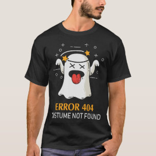 Camiseta Error 404 Costume No Encontrado Gracioso Fantasma 