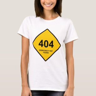 Camiseta Error 404: Democracia no encontrada