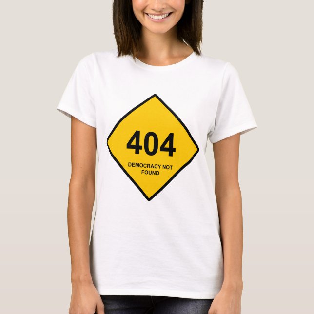 Camiseta Error 404: Democracia no encontrada (Anverso)