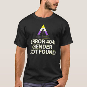 Camiseta Error 404 Género No Encontrado Agender Non Binary 