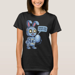 Camiseta Error 404 Huevo No Encontrado Conejo De Pascua Rob