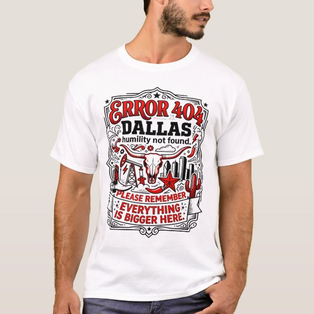 Camiseta Error 404 Humildad de Dallas No Encontrada (Anverso)
