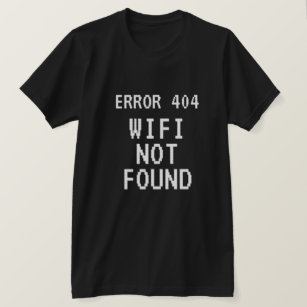 Camiseta Error 404 meme Wifi No se encontró gracioso negro