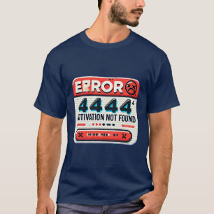 Camiseta Error 404 Motivación No Encontrada Graciosa