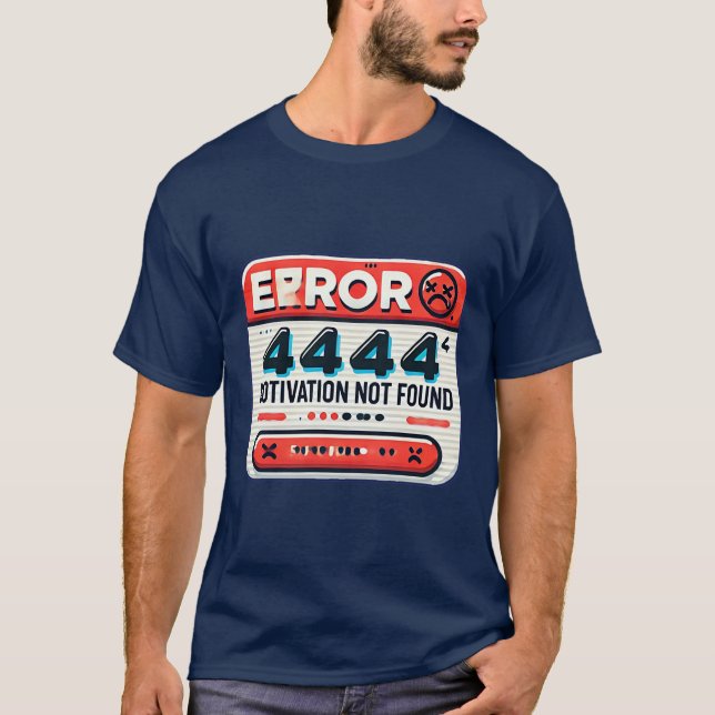 Camiseta Error 404 Motivación No Encontrada Graciosa (Anverso)