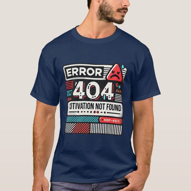 Camiseta Error 404 Motivación No Encontrada Graciosa Geek (Anverso)