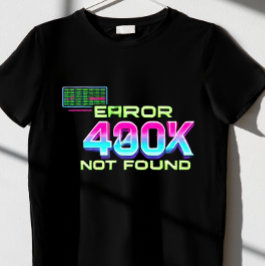Camiseta Error 404: No encontrado