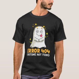 Camiseta Error 404 No encontrado Gracioso Espíritu Hallowee