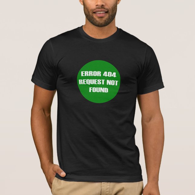 Camiseta Error-404-Request-Not-Found (Anverso)
