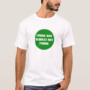 Camiseta Error-404-Request-Not-Found