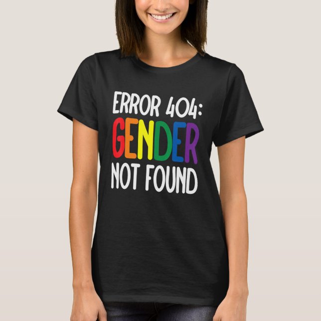 Camiseta Error Agender Non Binary Pride 404 Género Not Foun (Anverso)