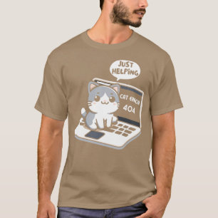 Camiseta Error de gato 404 Sólo ayuda a cortar el asiento d