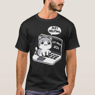 Camiseta Error de gato 404 Sólo ayuda a cortar el asiento d