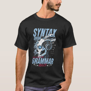 Camiseta Error de sintaxis del lingüista informático demasi