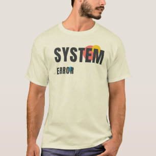 Camiseta ERROR DEL SISTEMA Diseño Gráfico Estética Modern
