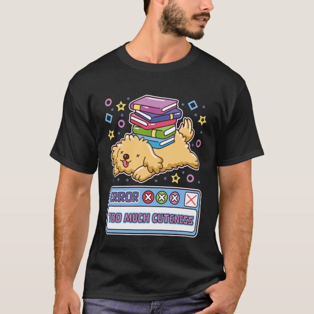 Camiseta Error Demasiada Cuteness Perro Divertido Libro Dev (Anverso)