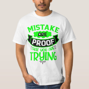 Camiseta Errores son la prueba de que estás intentando