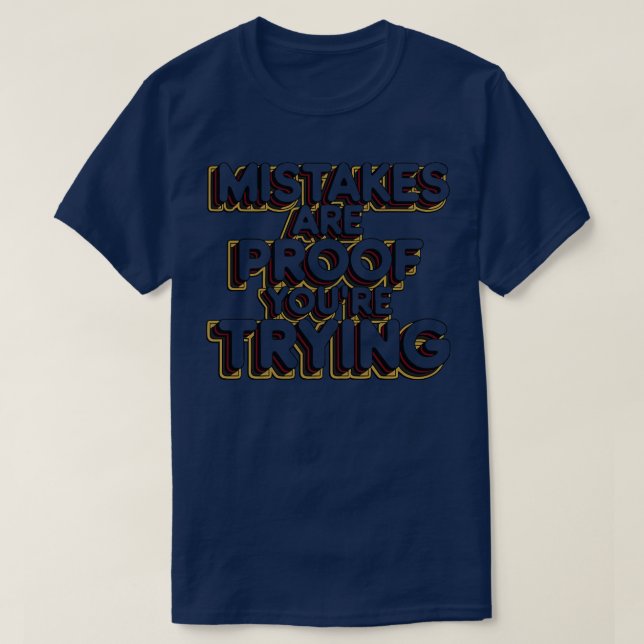 Camiseta Errores son la prueba que estás intentando (Diseño del anverso)