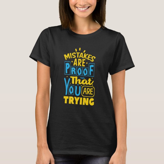 Camiseta Errors Are Proof That You Are Trying (Anverso)