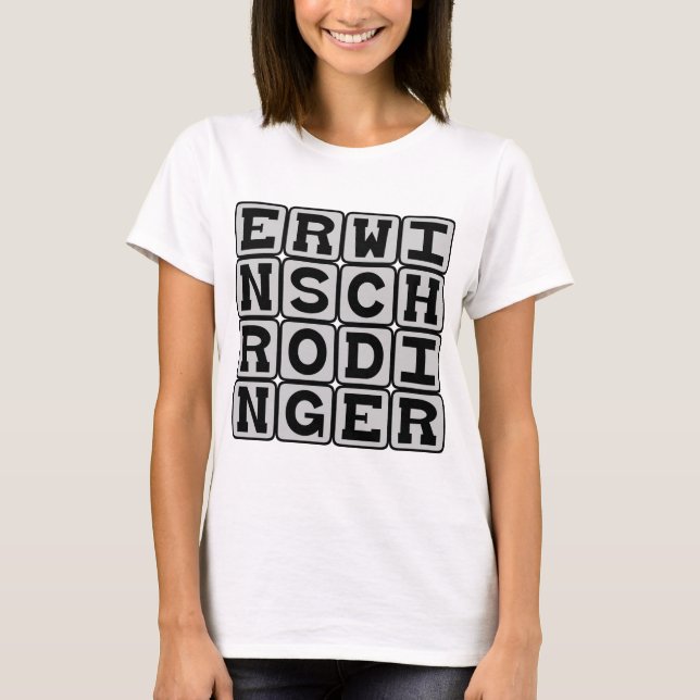 Camiseta Erwin Schrodinger, teórico cuántico (Anverso)