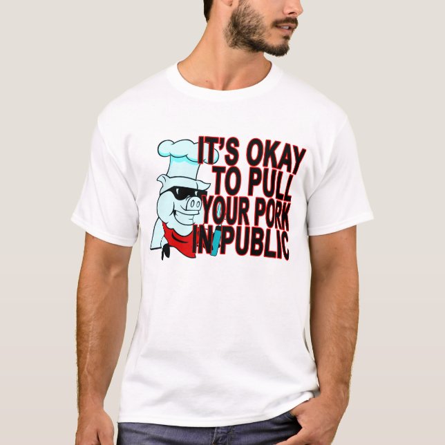 Camiseta Es ACEPTABLE TIRAR DE SU CERDO EN PUBLIC.png (Anverso)