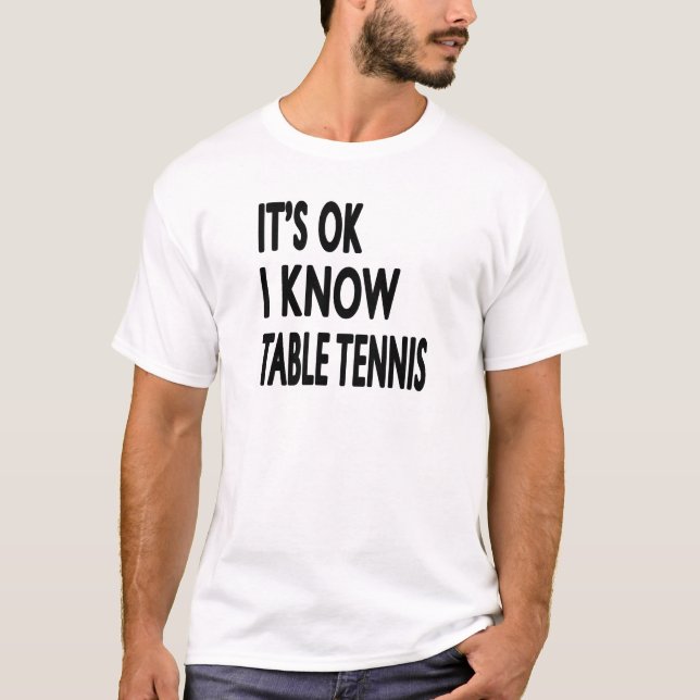 Camiseta Es ACEPTABLE yo sabe tenis de mesa (Anverso)