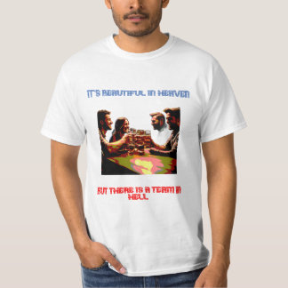 Camiseta Es agradable en el cielo, pero el equipo está en e