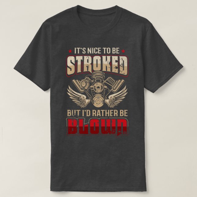 Camiseta Es Agradable Estropearse Pero Prefiero Ser Blowe F (Diseño del anverso)