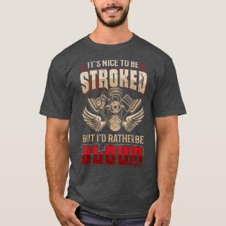 Camiseta Es Agradable Estropearse Pero Prefiero Ser Blowe F
