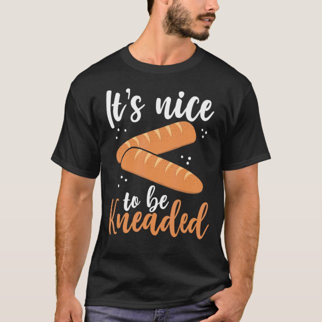 Camiseta Es Agradable Ser Un Baker Baker De Pan Amado. (Anverso)