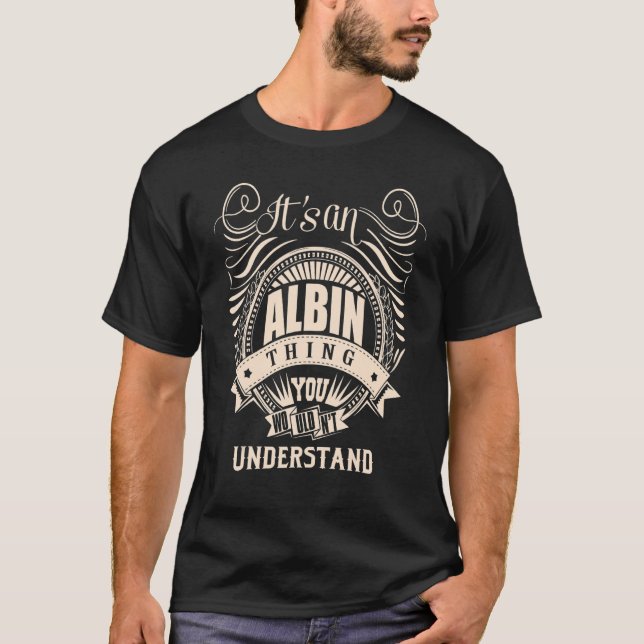 Camiseta Es algo ALBIN que no entenderías (Anverso)