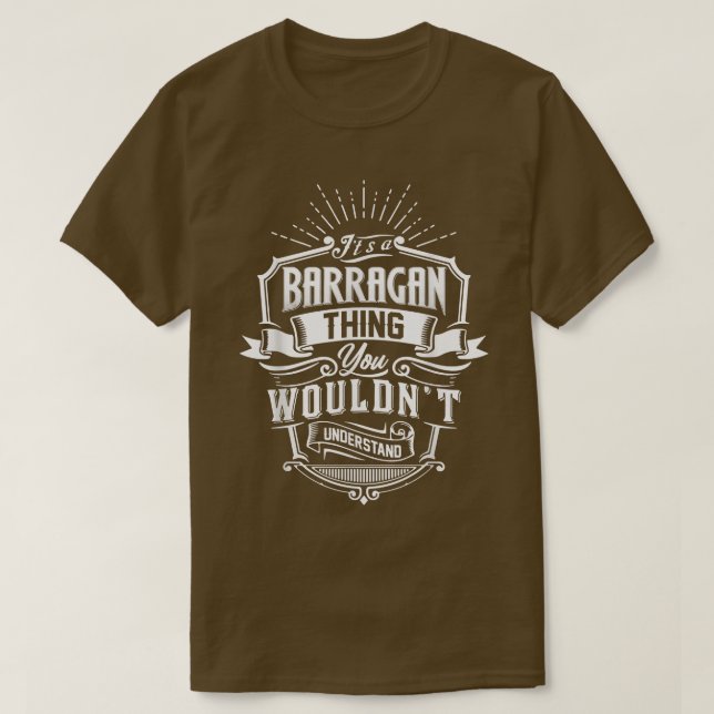 Camiseta Es algo BARRAGAN que no entenderías el nombre (Diseño del anverso)