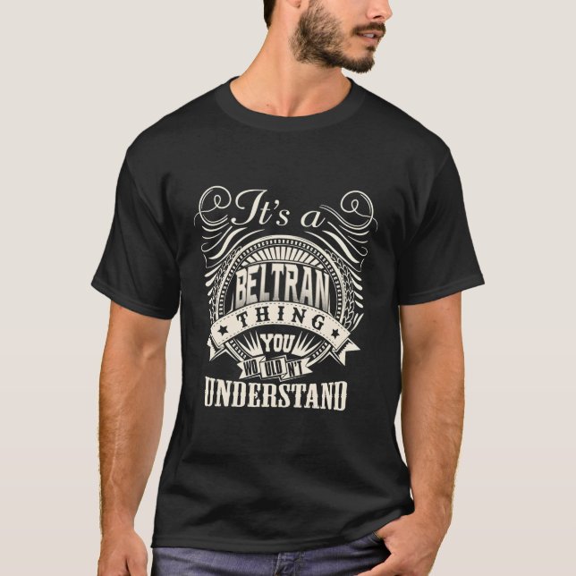 Camiseta Es Algo Beltrán Que No Entiendes A Perso. (Anverso)