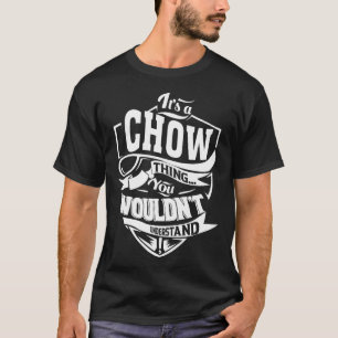 Camiseta Es algo CHOW que no entenderías