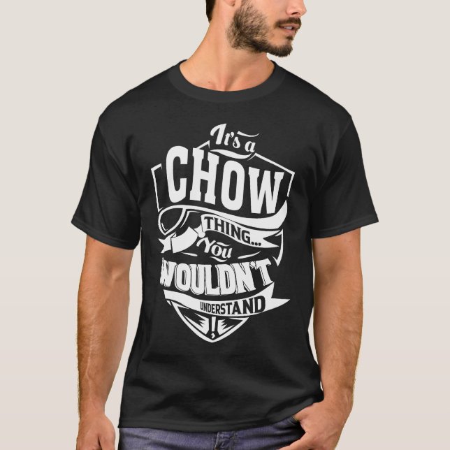 Camiseta Es algo CHOW que no entenderías (Anverso)