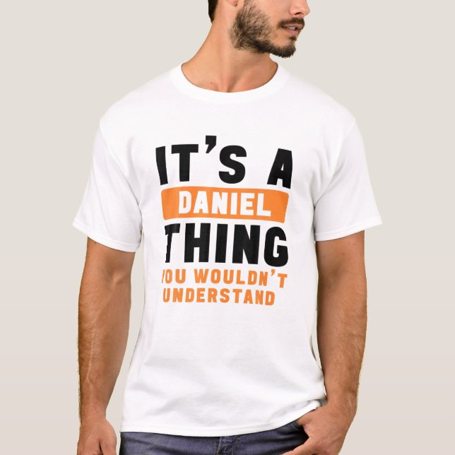 Camiseta Es algo Daniel que no entenderías a Daniel (Anverso)