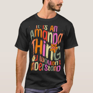 Camiseta Es algo de Amanda que no entenderías a Groov