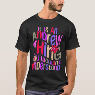Camiseta Es algo de Andrew que no entenderías a Groov