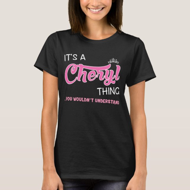 Camiseta Es algo de Cheryl que no entenderías (Anverso)