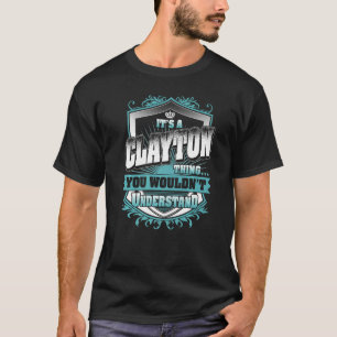 Camiseta Es algo de Clayton que no entenderías Clase