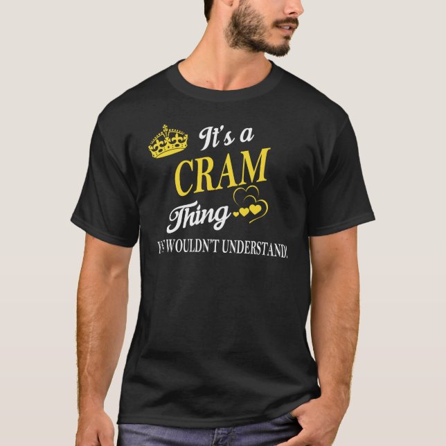 Camiseta Es algo de CRAM que no entenderías (Anverso)