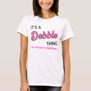Camiseta Es algo de Debbie que no entenderías